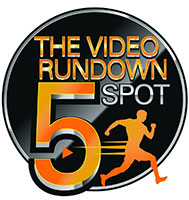 The Video Rundown 5 Spot